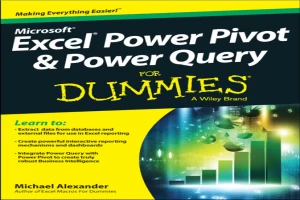 Excel Power Pivot et Power Query for dummies